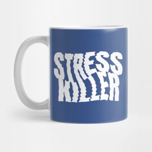 Stress Killer Mug